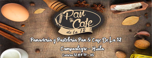Panaderia y Pasteleria Pan & Café De La 12 Campoalegre